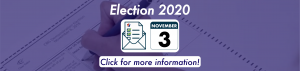 Election 2020 Info -- Click for More