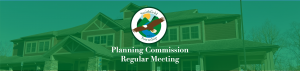 Planning Commission Regular Meeting